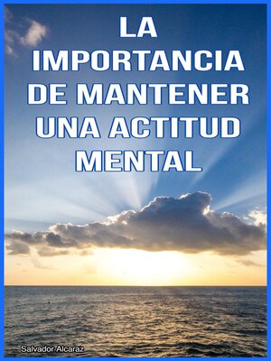 La importancia de mantener una Actitud Mental Positiva - ebook